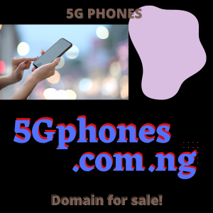 5GPHONEs.COM.NG 5G PHONEs NG TLD NIGERIAN DOMAIN MARKETPLACE